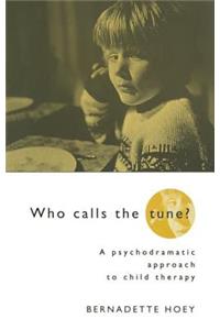 Who Calls the Tune