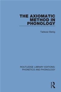 Axiomatic Method in Phonology