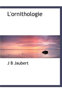 L'Ornithologie