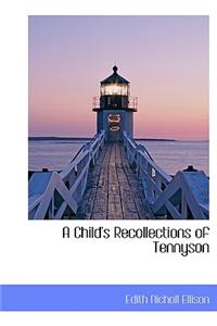 A Child's Recollections of Tennyson