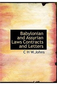 Babylonian and Assyrian Laws Contracts and Letters
