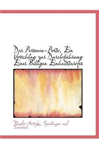 Das Personen-Porto, Ein Vorschlag Zur Durchfuhrung Eines Billigen Einheitstarifes