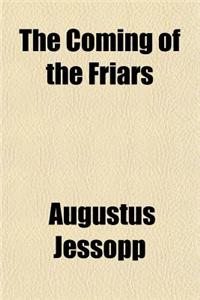 The Coming of the Friars