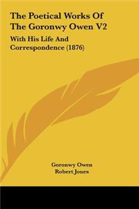 Poetical Works of the Goronwy Owen V2
