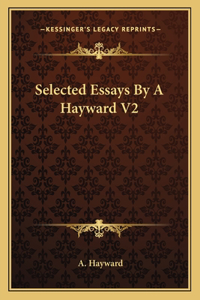 Selected Essays by a Hayward V2