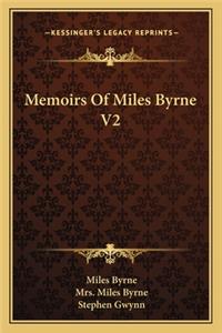 Memoirs Of Miles Byrne V2