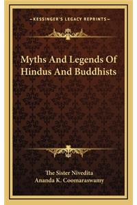 Myths And Legends Of Hindus And Buddhists