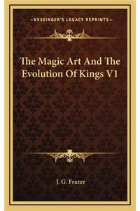 The Magic Art and the Evolution of Kings V1