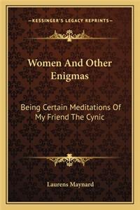 Women And Other Enigmas