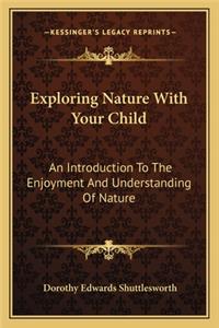 Exploring Nature With Your Child