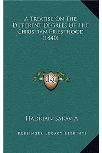 A Treatise on the Different Degrees of the Christian Priesthood (1840)
