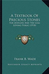 A Textbook Of Precious Stones