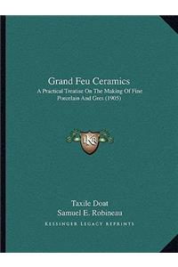 Grand Feu Ceramics