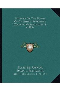 History Of The Town Of Cheshire, Berkshire County, Massachusetts (1885)