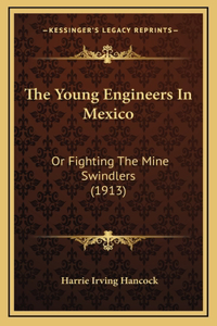 The Young Engineers in Mexico