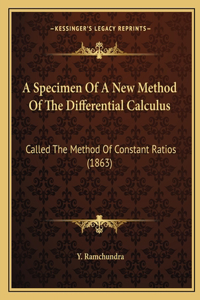 A Specimen Of A New Method Of The Differential Calculus