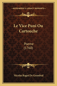 Le Vice Puni Ou Cartouche