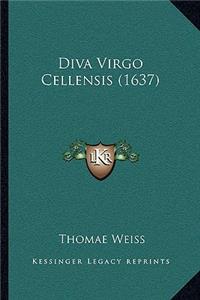 Diva Virgo Cellensis (1637)