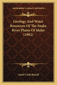 Geology And Water Resources Of The Snake River Plains Of Idaho (1902)
