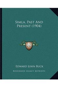 Simla, Past And Present (1904)
