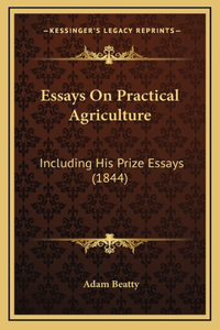 Essays On Practical Agriculture