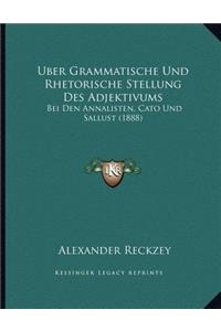 Uber Grammatische Und Rhetorische Stellung Des Adjektivums