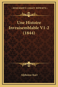 Une Histoire Invraisemblable V1-2 (1844)