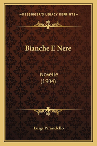 Bianche E Nere