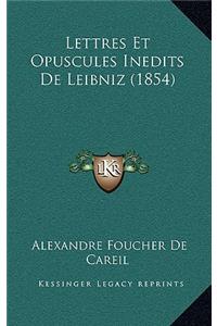 Lettres Et Opuscules Inedits de Leibniz (1854)