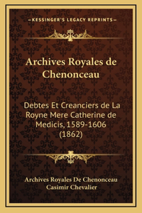 Archives Royales de Chenonceau