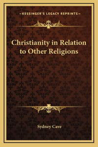 Christianity in Relation to Other Religions