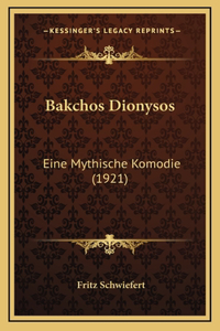 Bakchos Dionysos