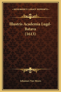 Illustris Academia Lugd-Batava (1613)