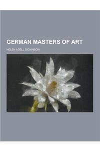 German Masters of Art