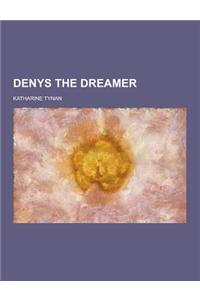 Denys the Dreamer