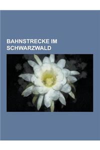 Bahnstrecke Im Schwarzwald