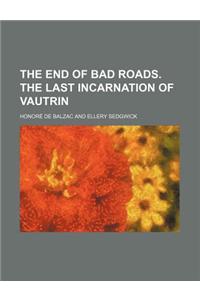 The End of Bad Roads. the Last Incarnation of Vautrin