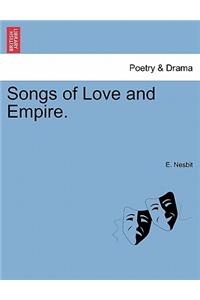Songs of Love and Empire.