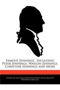 Famous Jennings', Including Peter Jennings, Waylon Jennings, Christine Jennings and More