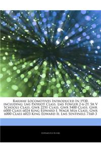 Articles on Railway Locomotives Introduced in 1930, Including