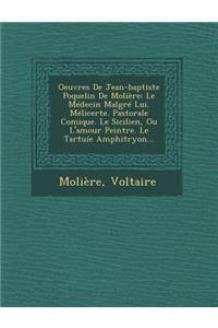 Oeuvres de Jean-Baptiste Poquelin de Moliere