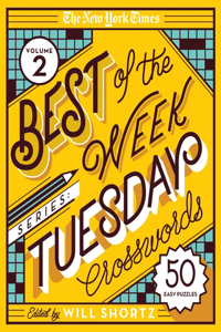 New York Times Best of the Week Series 2: Tuesday Crosswords