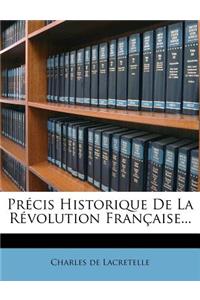 Précis Historique De La Révolution Française...