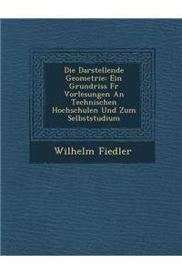 Die Darstellende Geometrie
