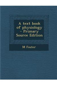 Text Book of Physiology