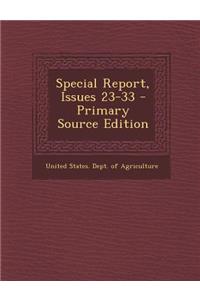 Special Report, Issues 23-33