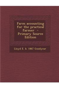 Farm Accounting for the Practical Farmer - Primary Source Edition