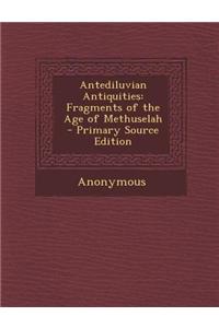 Antediluvian Antiquities