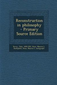 Reconstruction in Philosophy