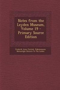 Notes from the Leyden Museum, Volume 19